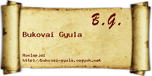Bukovai Gyula névjegykártya